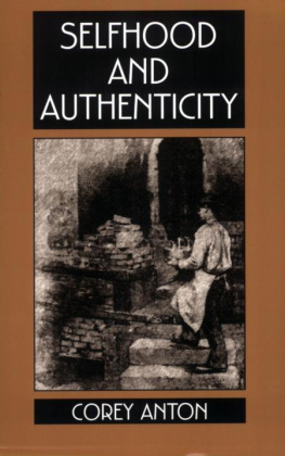 Corey Anton - Selfhood and Authenticity
