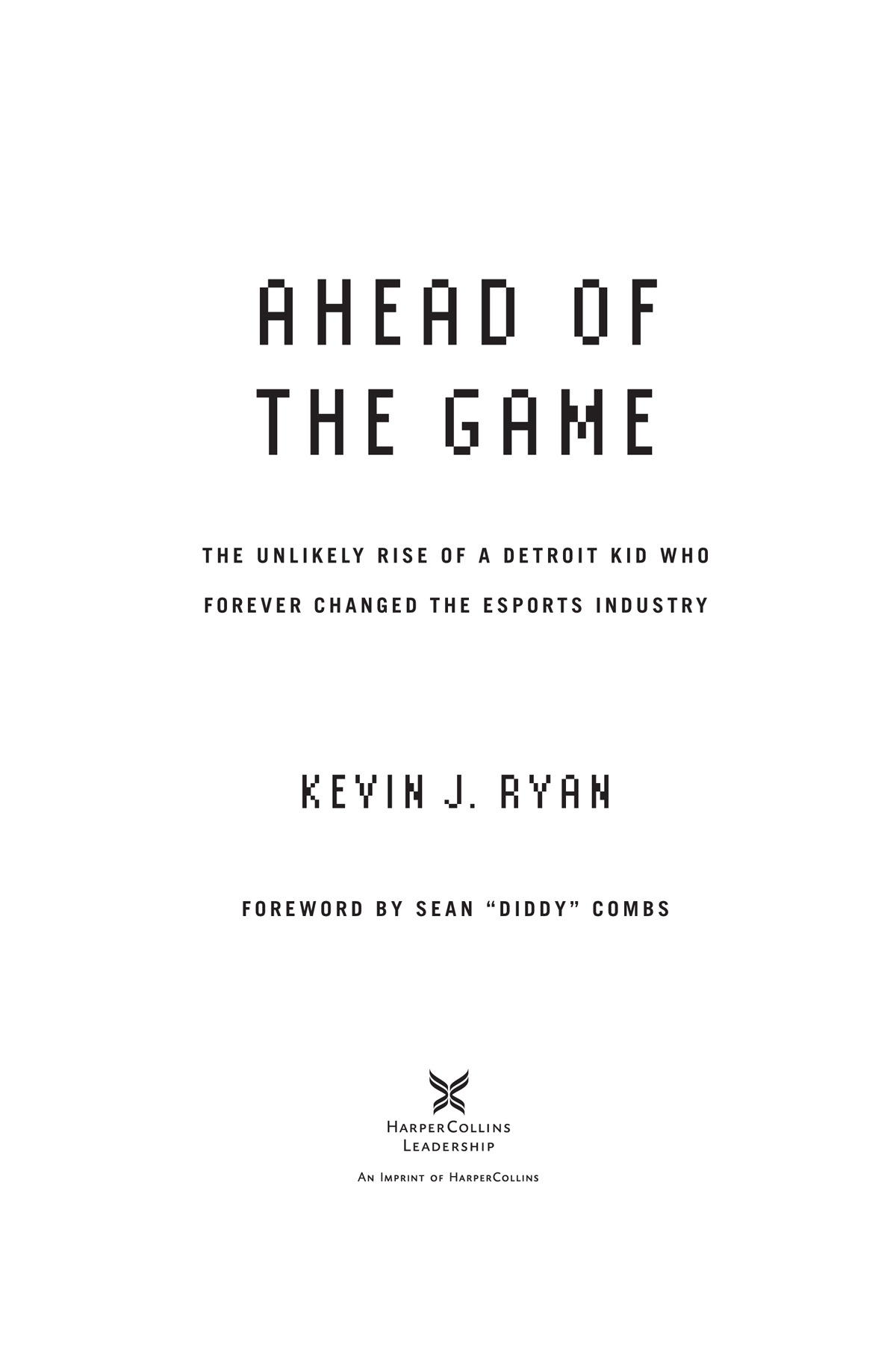 2022 Kevin J Ryan All rights reserved No portion of this book may be - photo 3