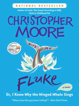 Christopher Moore Fluke: or, I Know Why the Winged Whale Sings