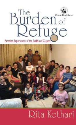 Rita Kothari - The Burden of Refuge: Partition Experience of the Sindhis of Gujarat