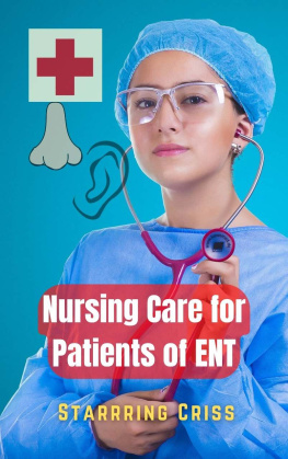 Starring Criss - Nursing Care for Patients of ENT
