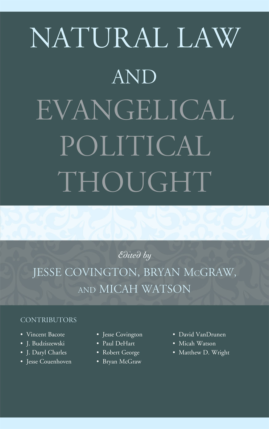 Natural Law and Evangelical Political Thought Published by Lexington Books A - photo 1