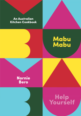 Nornie Bero - Mabu Mabu: An Australian Kitchen Cookbook