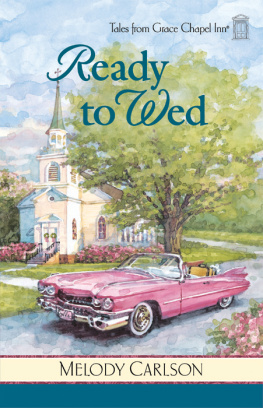 Melody Carlson - Ready to Wed