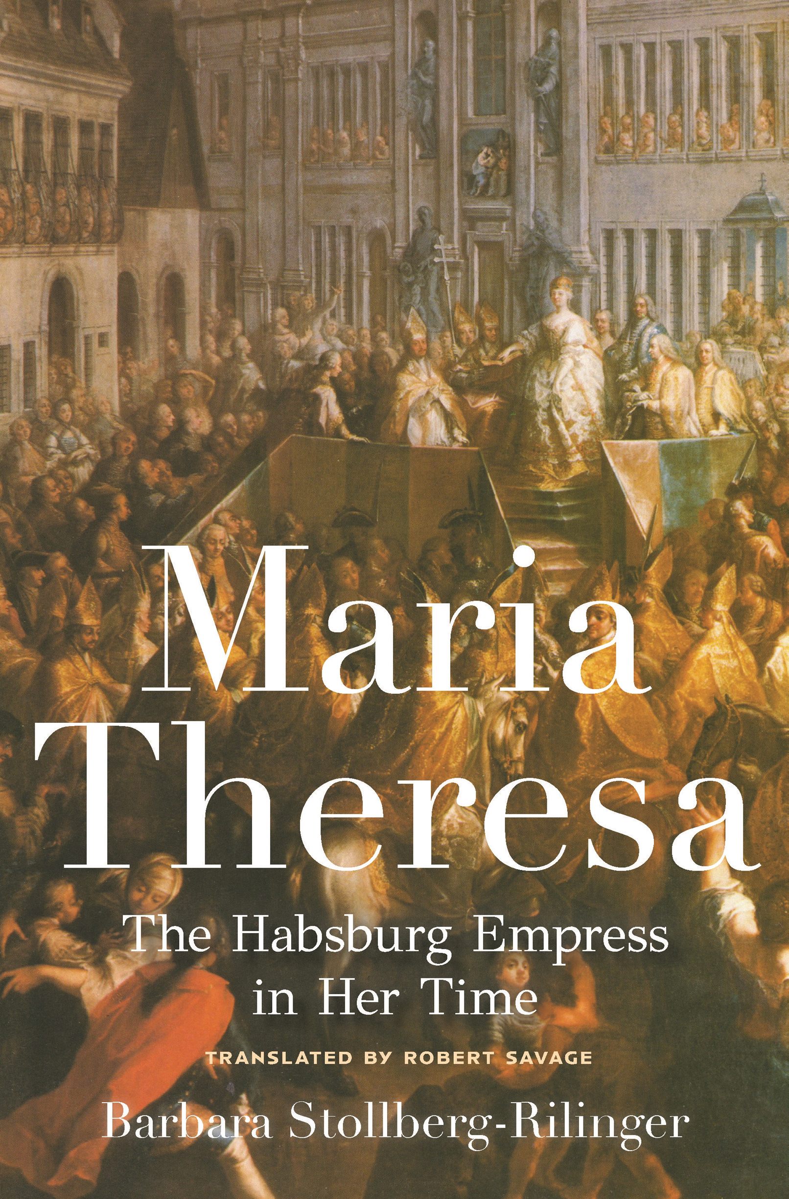 MARIA THERESA Maria Theresa THE HABSBURG EMPRESS IN HER TIME BARBARA - photo 1