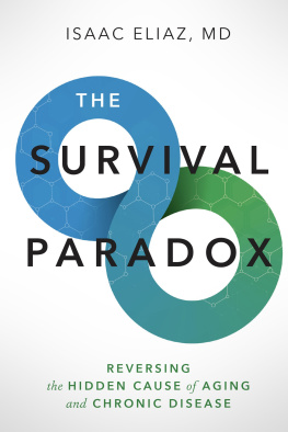 Isaac Eliaz The Survival Paradox: Reversing the Hidden Cause of Aging and Chronic Disease