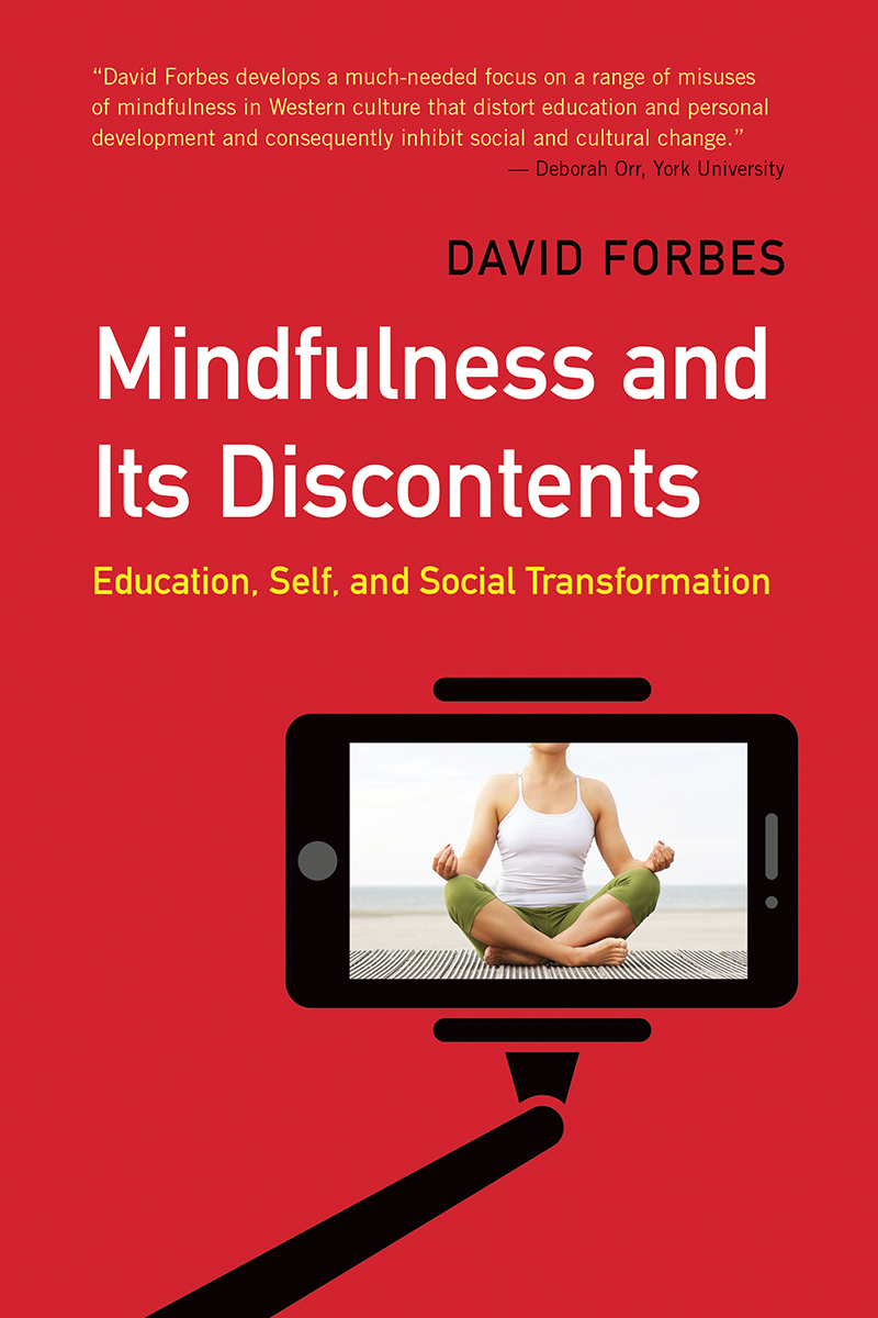 Mindfulness and Its Discontents Mindfulness and Its Discontents Education - photo 1