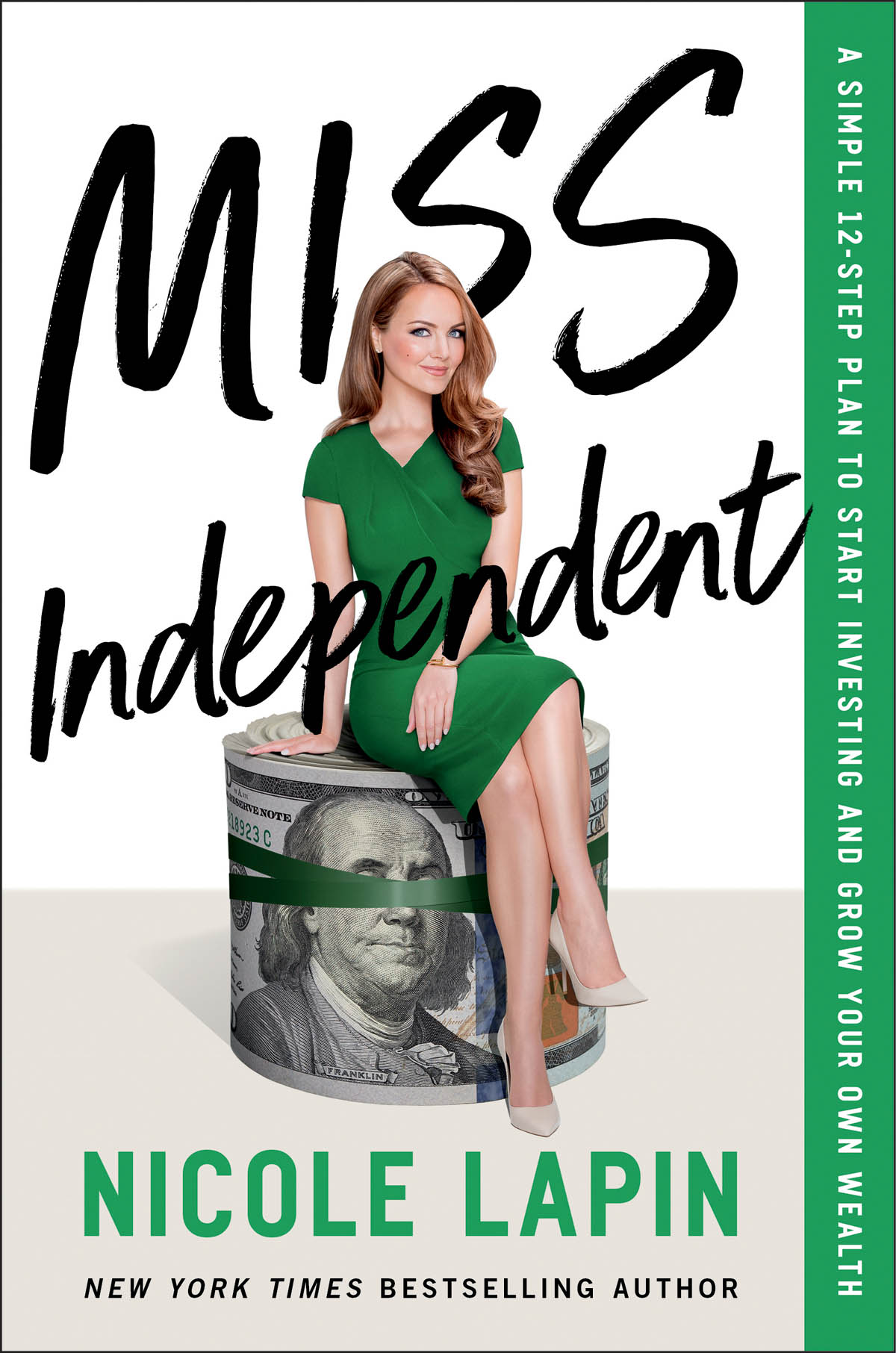 PRAISE FOR MISS INDEPENDENT AND NICOLE LAPIN The role of women in the - photo 1