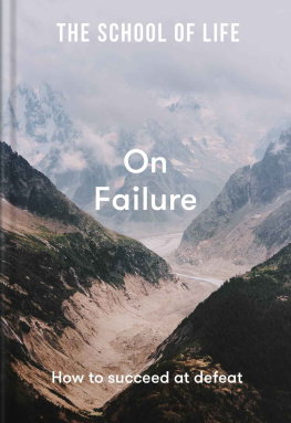 The School of Life - On Failure: How to succeed at defeat