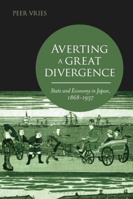 Peer Vries - Averting a Great Divergence: State and economy in Japan, 1868-1937