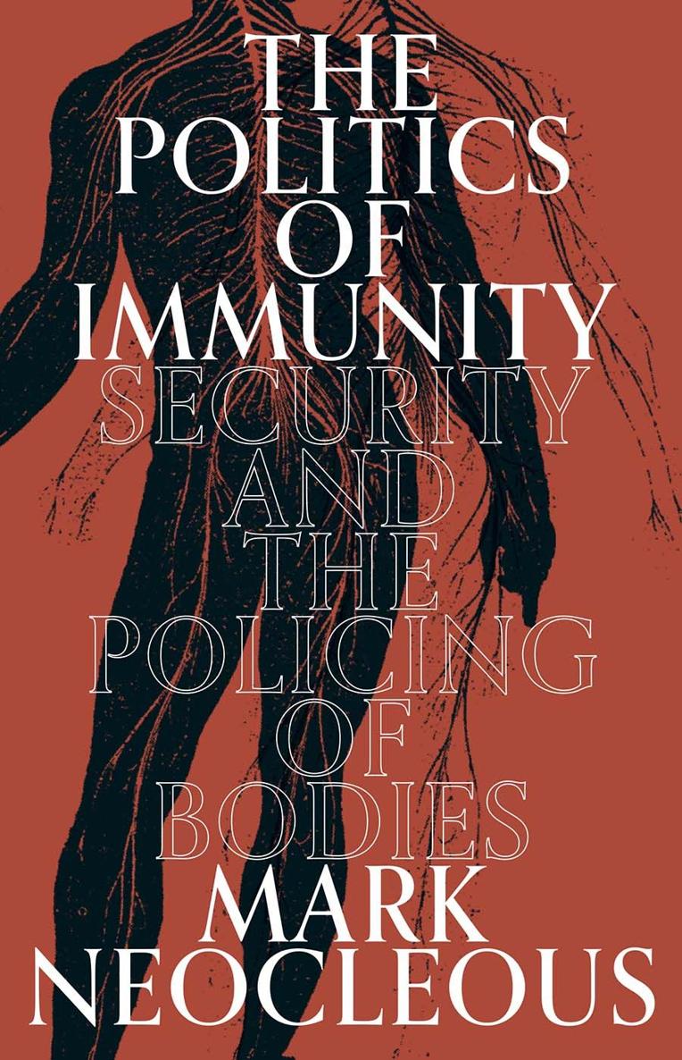 The Politics of Immunity The Politics of Immunity Security and the Policing of - photo 1