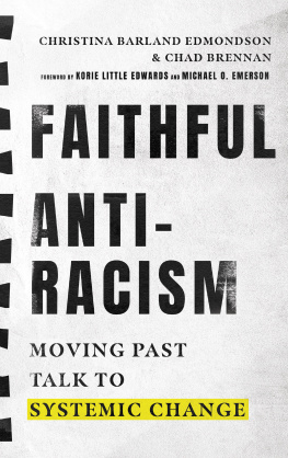 Christina Barland Edmondson - Faithful Antiracism: Moving Past Talk to Systemic Change