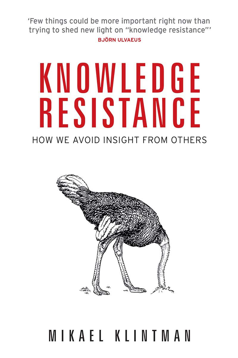 Knowledge resistance Knowledge resistance How we avoid insight from - photo 1