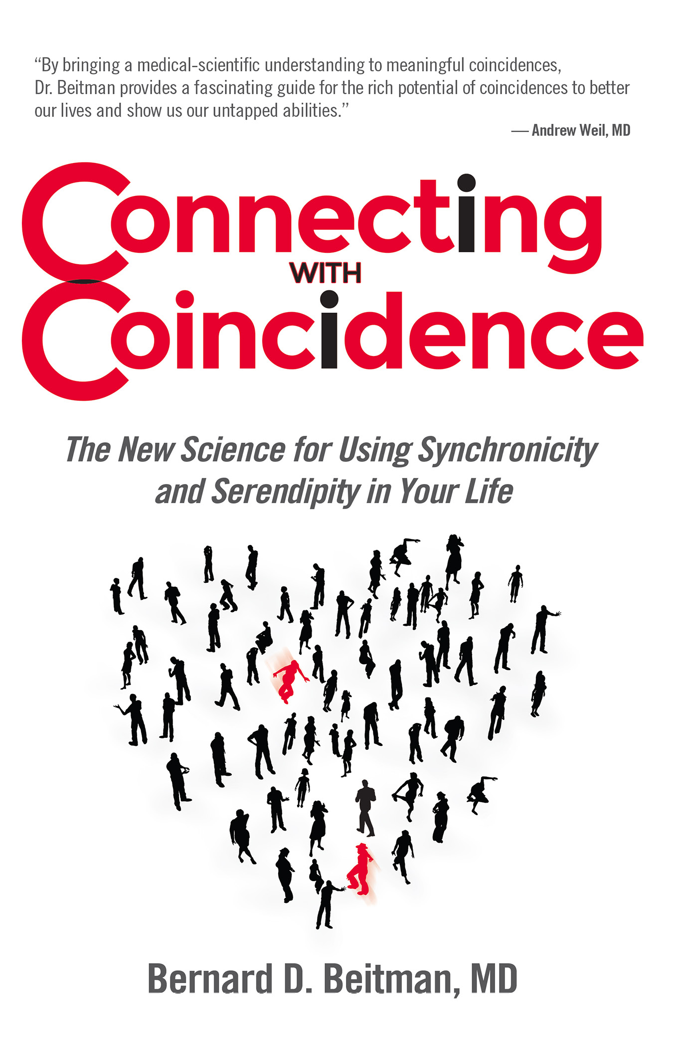 Connecting WITH Coincidence The New Science for Using Synchronicity and - photo 1