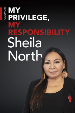 Sheila North My Privilege, My Responsibility: A Memoir