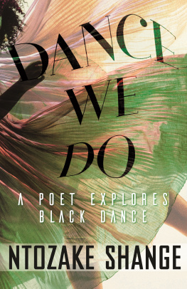 Ntozake Shange Dance We Do: A Poet Explores Black Dance