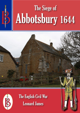 Leonard James - The Siege of Abbotsbury 1644