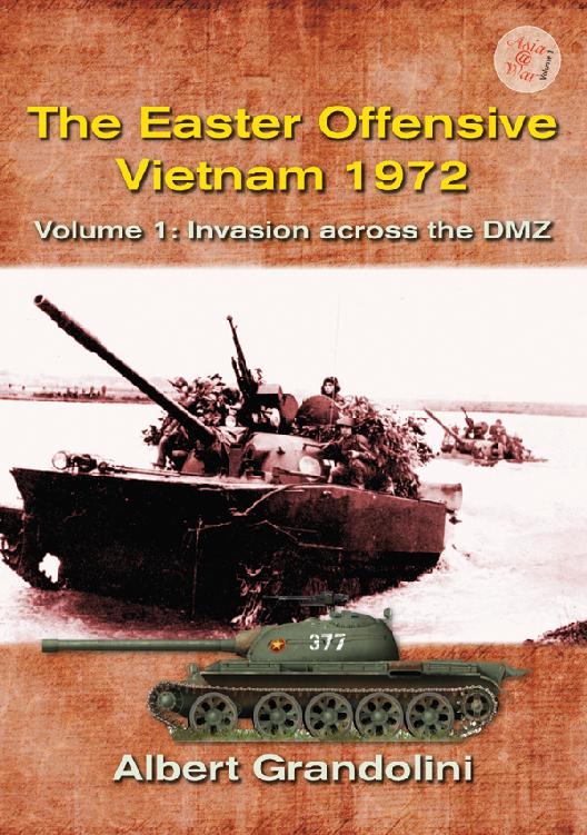 The Easter Offensive Vietnam 1972 Volume 1 Invasion across the DMZ Albert - photo 1