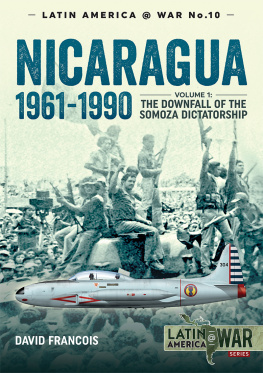 David Francois - Nicaragua, 1961-1990 (1) The downfall of the Somoza Dictatorship