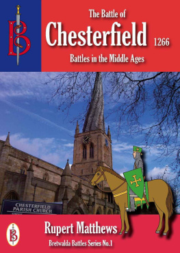 Rupert Matthews - The Battle of Chesterfield 1266