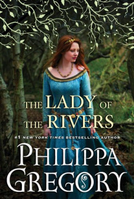 Philippa Gregory - The Lady of the Rivers