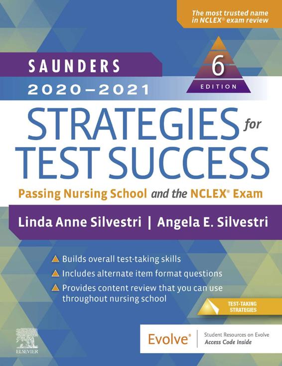 Saunders 2020-2021 Strategies for Test Success Passing Nursing School and - photo 1