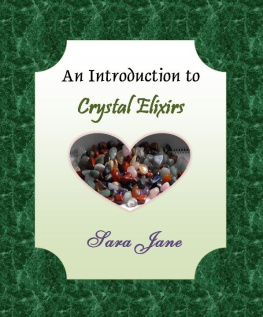 Sara Jane An Introduction to Crystal Elixirs (An Introduction to ..... Book 3)