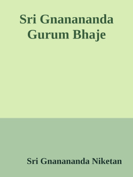 Sri Gnanananda Niketan - Sri Gnanananda Gurum Bhaje