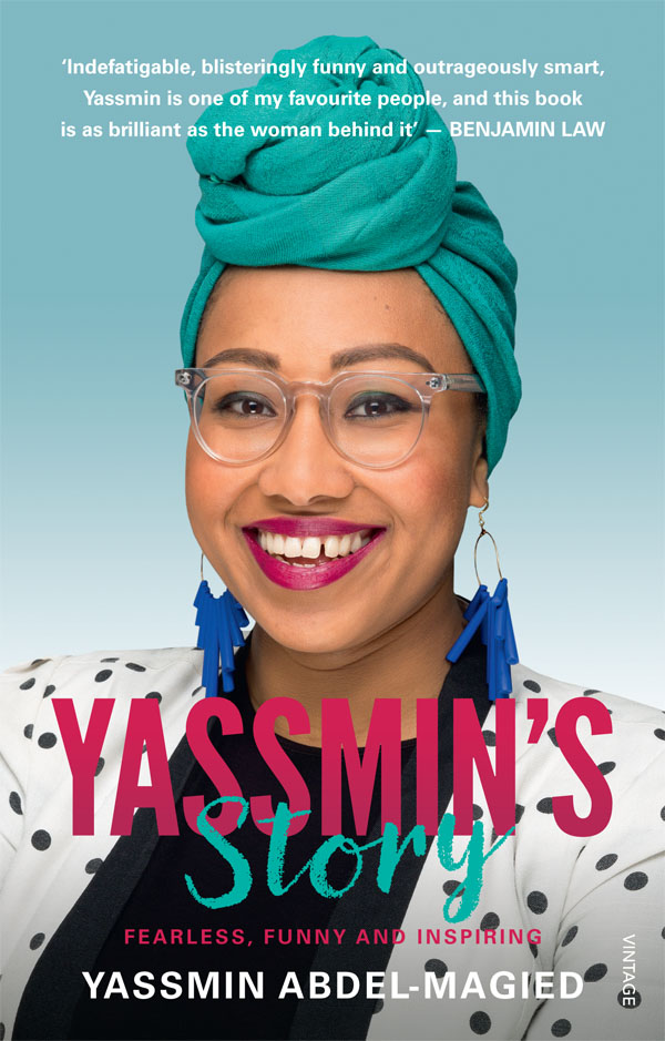 About the Book Yassmin Abdel-Magied is a young Muslim dynamo offering a - photo 1