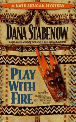 Dana Stabenow - Play with fire