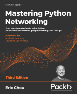 Eric Chou - Mastering Python Networking, Third Edition