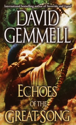 David Gemmell - Echoes of the Great Song