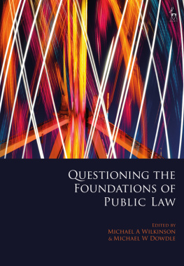 Michael A Wilkinson - Questioning the Foundations of Public Law