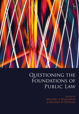 Michael A Wilkinson Questioning the Foundations of Public Law