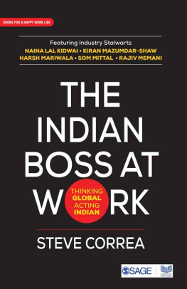 Steve Correa - The Indian Boss at Work: Thinking Global Acting Indian