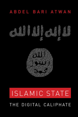 Abdel Bari Atwan - Islamic State: The Digital Caliphate