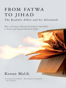 Kenan Malik - From Fatwa to Jihad: The Rushdie Affair and Its Aftermath