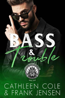 Cathleen Cole - Bass & Trouble (The Vikings MC Book 5)