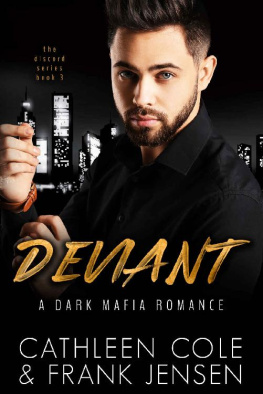 Cathleen Cole Deviant: A Dark Mafia Romance (The Discord Series Book 3)