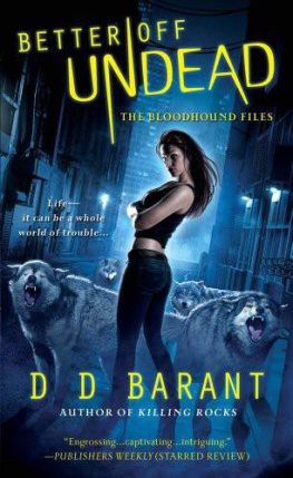 DD Barant - Better Off Undead: The Bloodhound Files