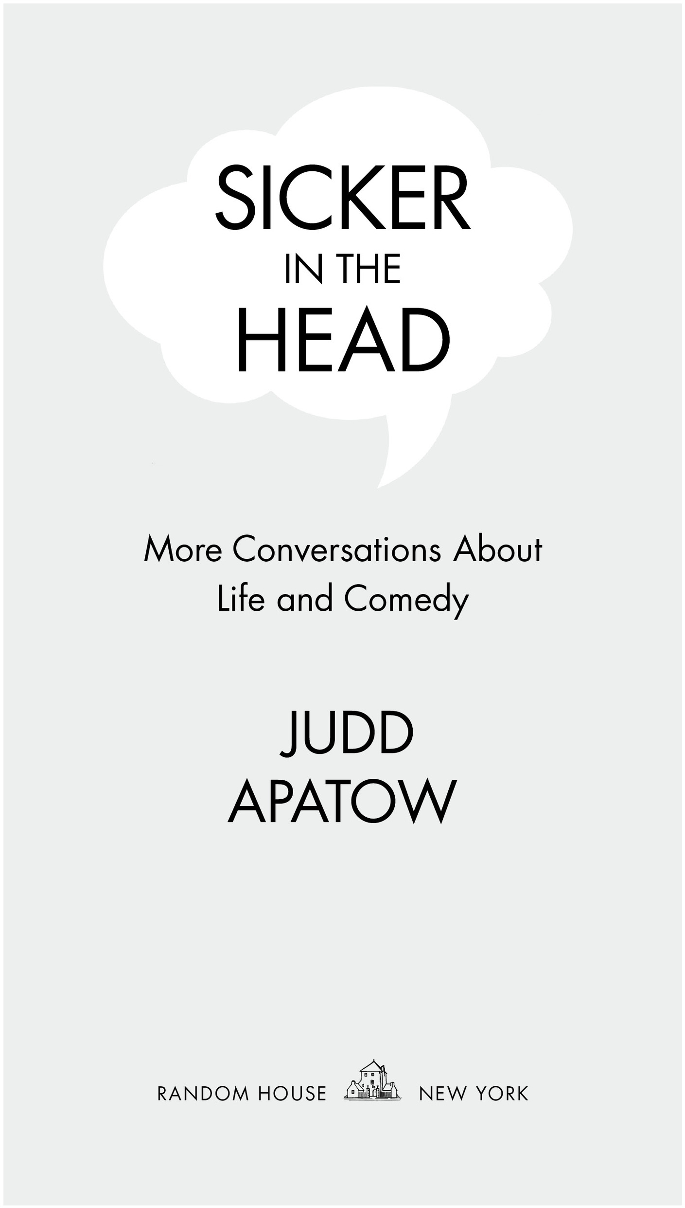 Copyright 2022 by Judd Apatow All rights reserved Published in the United - photo 2