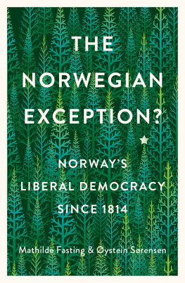 Mathilde Fasting - The Norwegian Exception? Norways Liberal Democracy since 1814