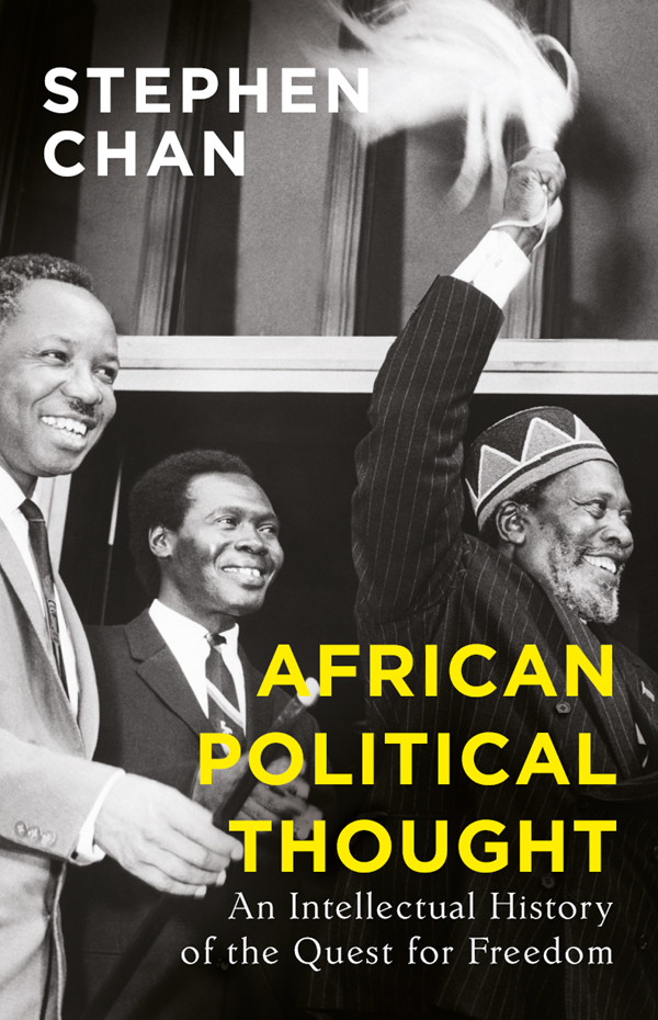 AFRICAN POLITICAL THOUGHT STEPHEN CHAN African Political Thought An - photo 1