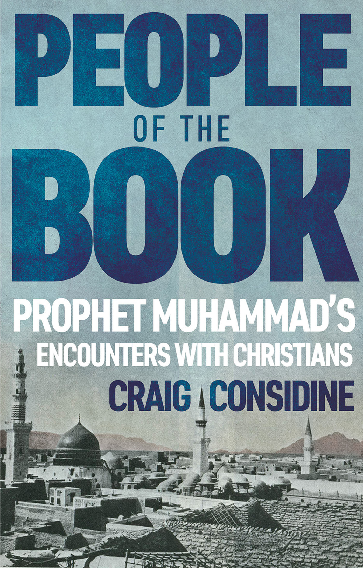 PEOPLE OF THE BOOK CRAIG CONSIDINE People of the Book Prophet Muhammads - photo 1