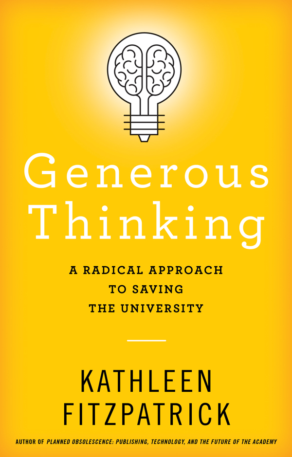 Generous Thinking Generous Thinking A RADICAL APPROACH TO SAVING THE - photo 1