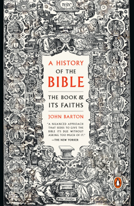 John Barton - A History of the Bible: The Story of the Worlds Most Influential Book