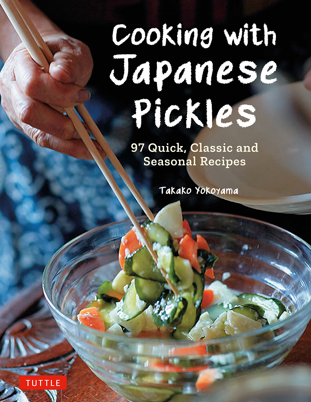 Table of Contents Guide Cooking with Japanese Pickles 97 Quick Classic and - photo 1