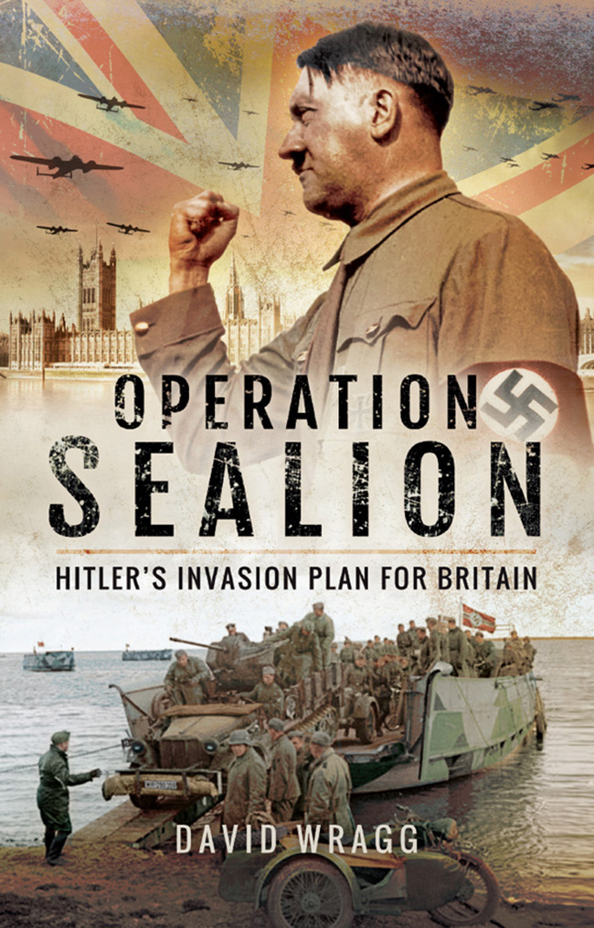 Operation Sealion Hitlers Invasion Plan for Britain Hitlers Invasion Plan for Britain - image 1