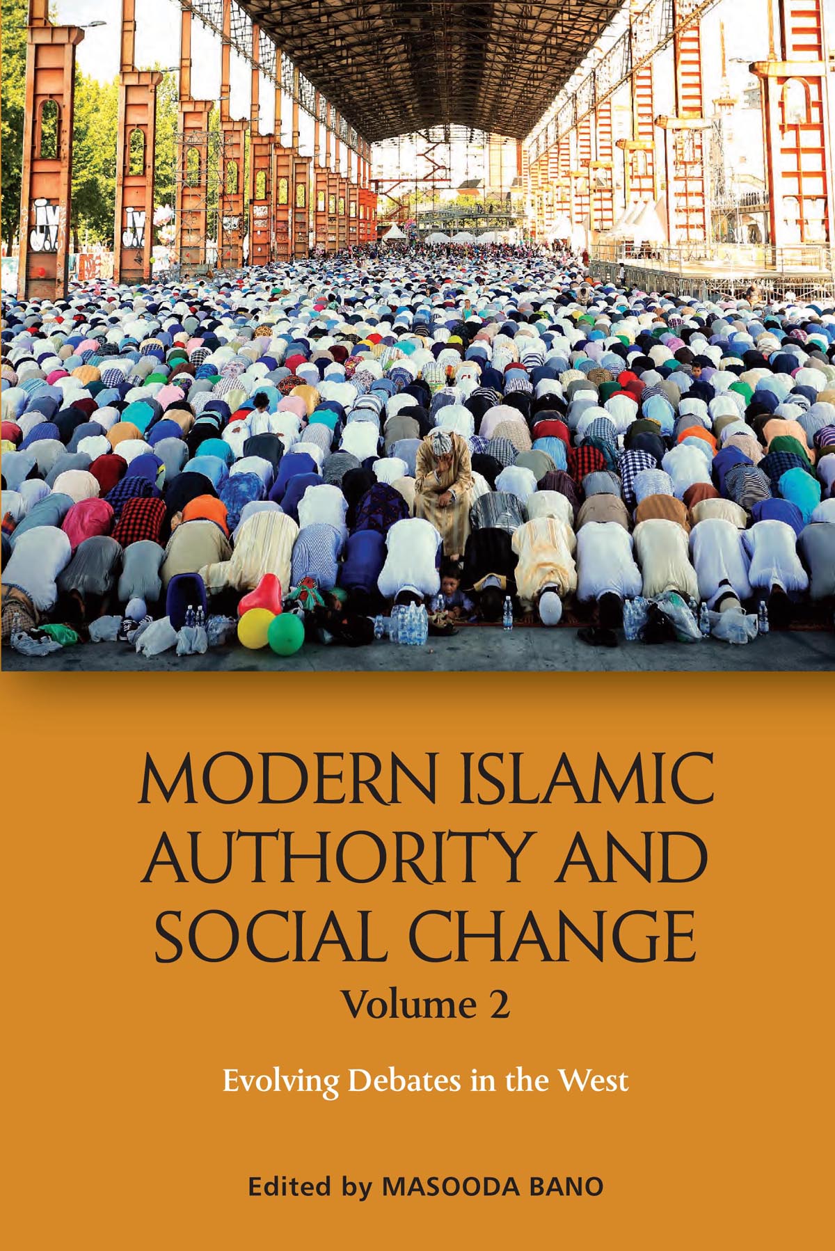 MODERN ISLAMIC AUTHORITY AND SOCIAL CHANGE VOLUME 2 MODERN ISLAMIC AUTHORITY - photo 1