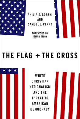 Philip S. Gorski - The Flag and the Cross